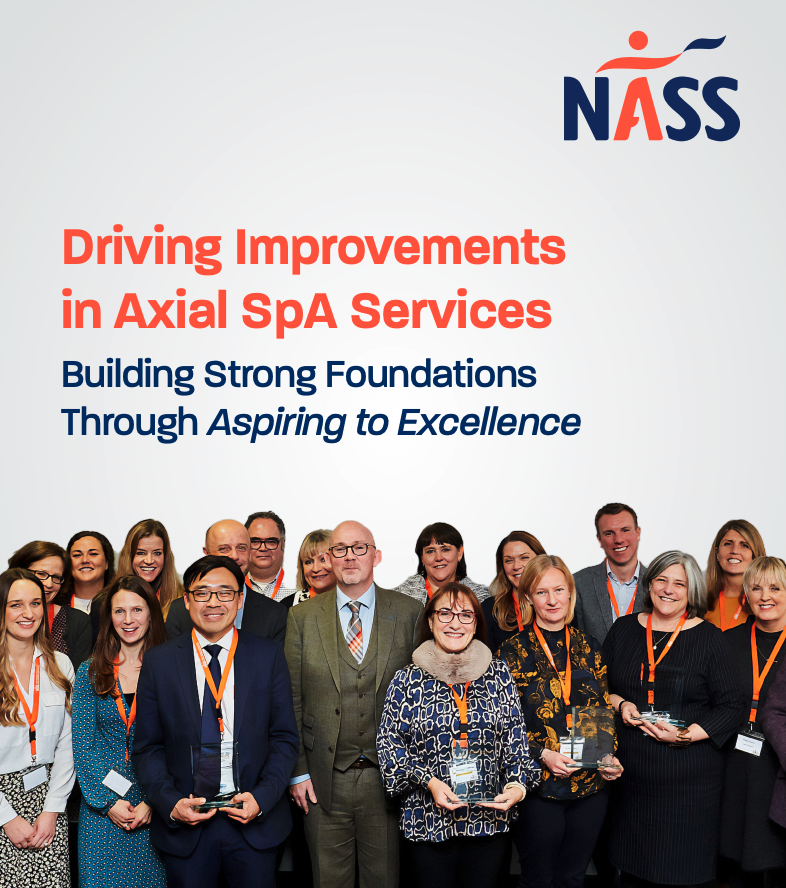 The front cover of the report reads Driving Improvements in Axial SpA Services: Building Strong Foundations Through Aspiring to Excellence